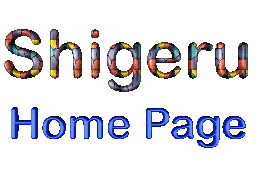 Shigeru Home Page